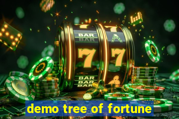 demo tree of fortune